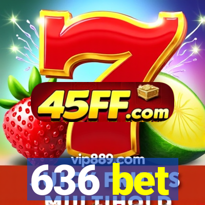636 bet